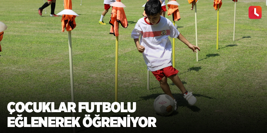 Çocuklar futbolu eğlenerek öğreniyor