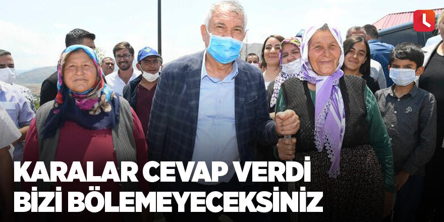 Karalar cevap verdi Bizi bölemeyeceksiniz