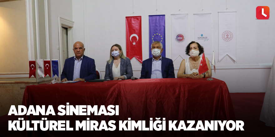 Adana sineması kültürel miras kimliği kazanıyor