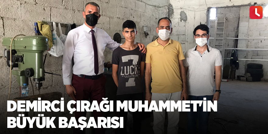 Demirci çırağı Muhammet'in büyük başarısı