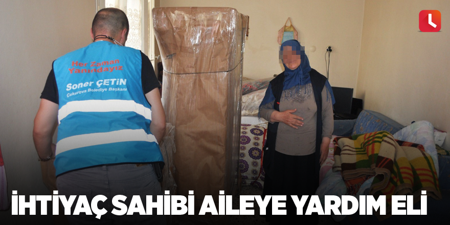 İhtiyaç sahibi aileye yardım eli