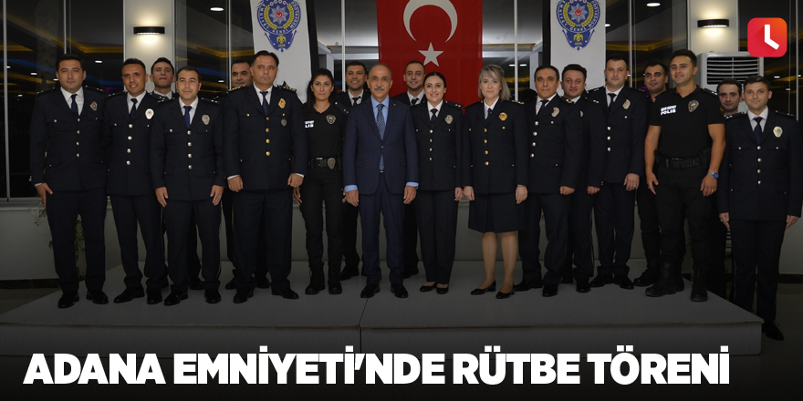 Adana Emniyeti'nde rütbe töreni