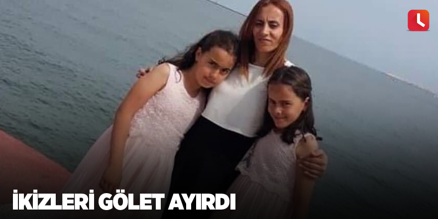 İkizleri gölet ayırdı