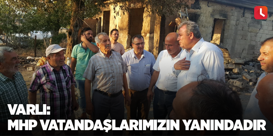 “MHP vatandaşlarımızın yanındadır”