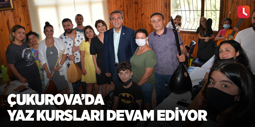 Çukurova’da yaz kursları devam ediyor