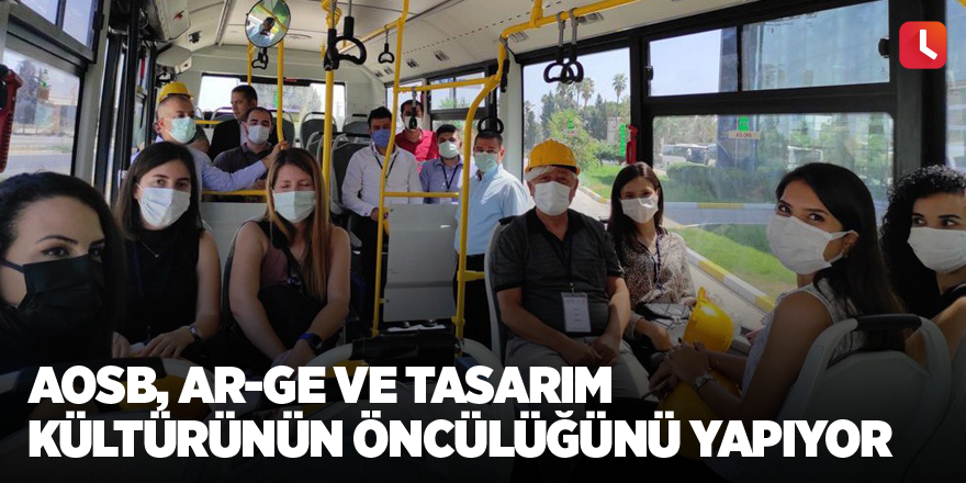 AOSB, Ar-Ge ve tasarım kültürünün öncülüğünü yapıyor