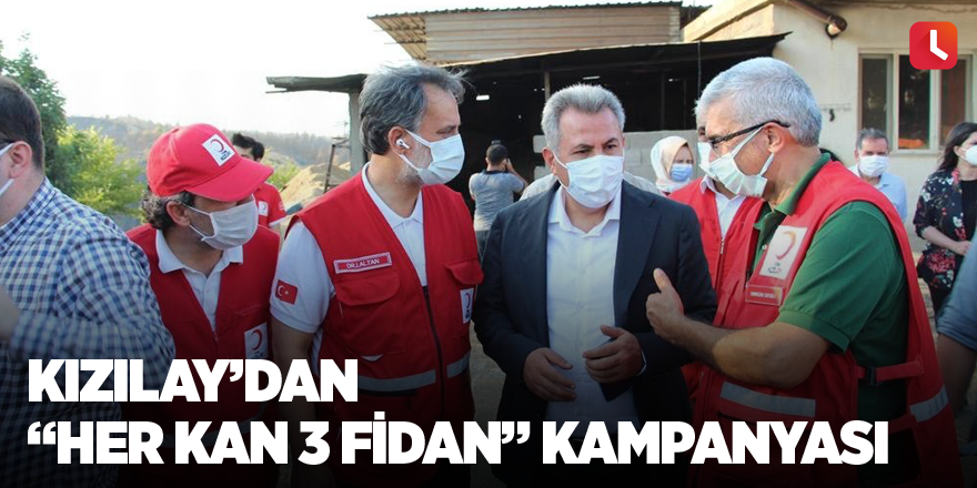 Kızılay’dan “Her Kan 3 Fidan” kampanyası