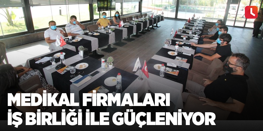 Medikal firmaları iş birliği ile güçleniyor