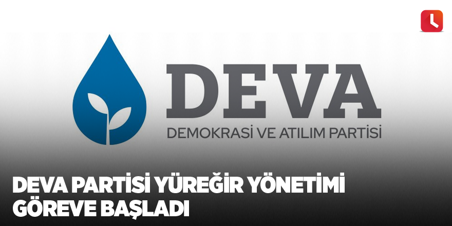 DEVA Partisi Yüreğir Yönetimi göreve başladı