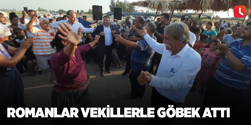 Romanlar vekillerle göbek attı