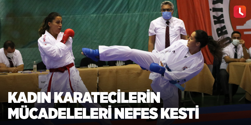 Kadın karatecilerin mücadeleleri nefes kesti