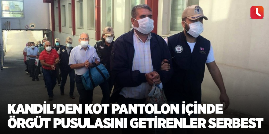 Kandil’den kot pantolon içinde örgüt pusulasını getirenler serbest