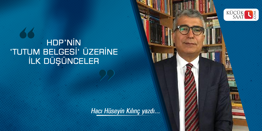 HDP’nin ‘Tutum Belgesi‘ Üzerine İlk Düşünceler