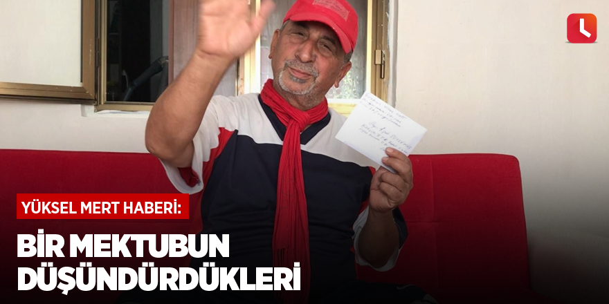 Bir mektubun düşündürdükleri