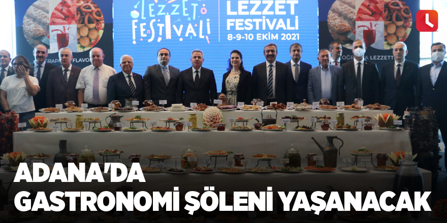 Adana'da gastronomi şöleni yaşanacak