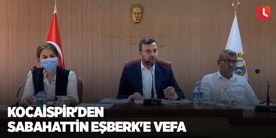 Kocaispir'den Sabahattin Eşberk'e vefa