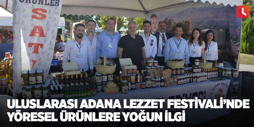 Uluslarası Adana Lezzet Festivali’nde yöresel ürünlere yoğun ilgi