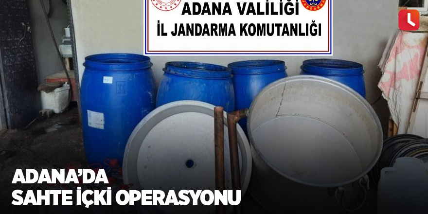 Adana’da sahte içki operasyonu