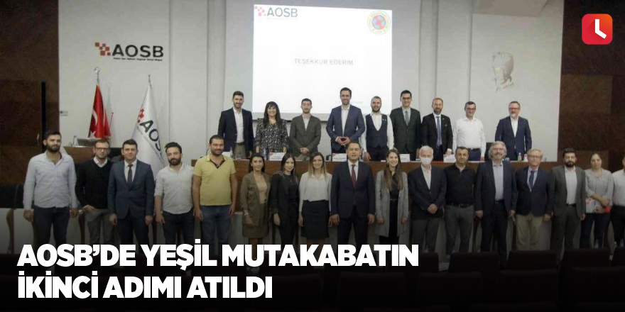 AOSB’de Yeşil Mutakabatın ikinci adımı atıldı