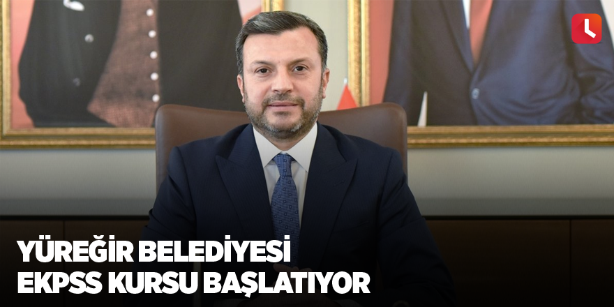 Yüreğir Belediyesi EKPSS kursu başlatıyor