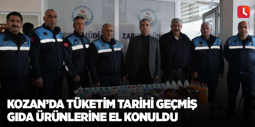 Kozan’da tüketim tarihi geçmiş gıda ürünlerine el konuldu