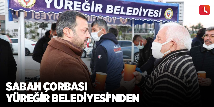 Sabah çorbası Yüreğir Belediyesinden