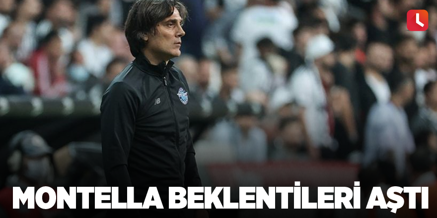 Montella beklentileri aştı