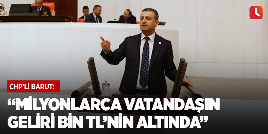 Milyonlarca Vatandaşın Geliri Bin TL’nin Altında