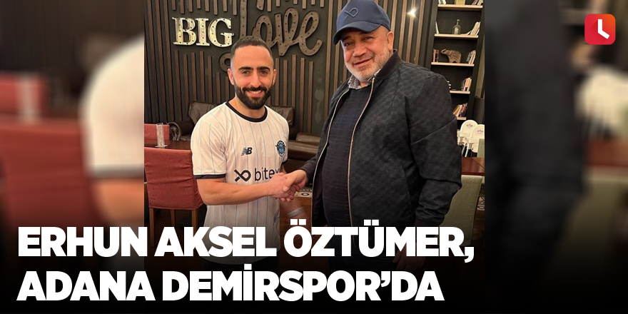 Erhun Aksel Öztümer, Adana Demirspor’da