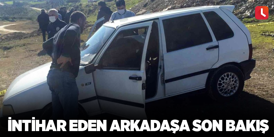 İntihar eden arkadaşa son bakış