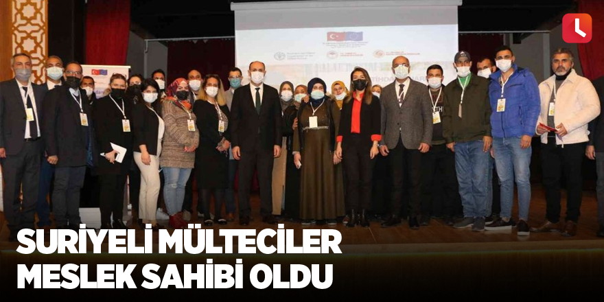 Suriyeli mülteciler meslek sahibi oldu