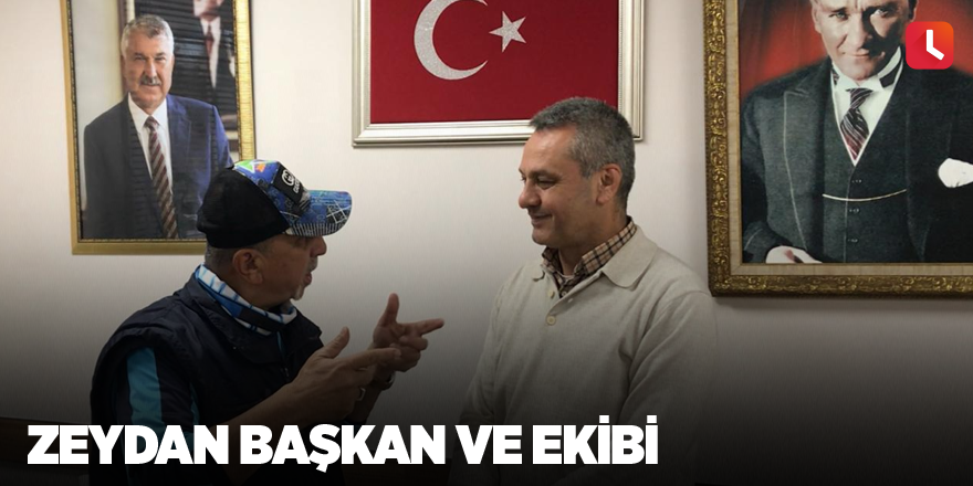 Zeydan Başkan ve Ekibi