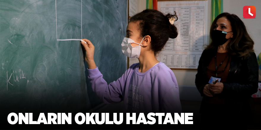 Onların okulu hastane