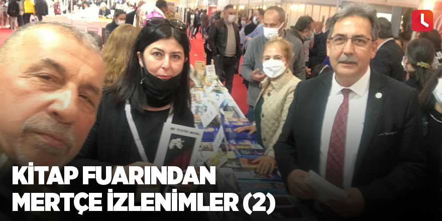 Kitap fuarından Mertçe izlenimler (2)