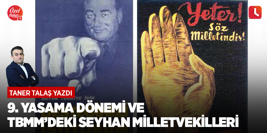 9. Yasama Dönemi ve TBMM’deki Seyhan Milletvekilleri