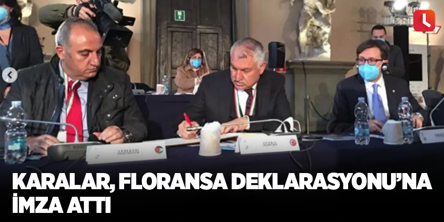 Karalar, Floransa Deklarasyonu’na imza attı