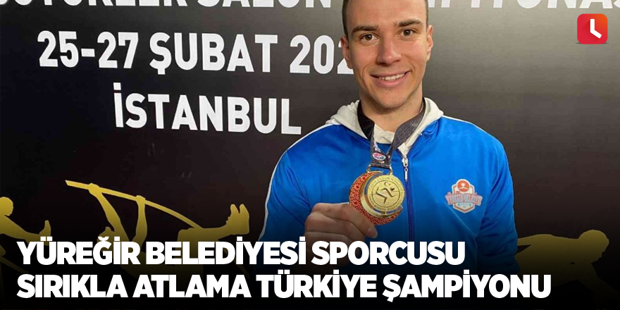 Yüreğir Belediyesi sporcusu sırıkla atlama Türkiye şampiyonu