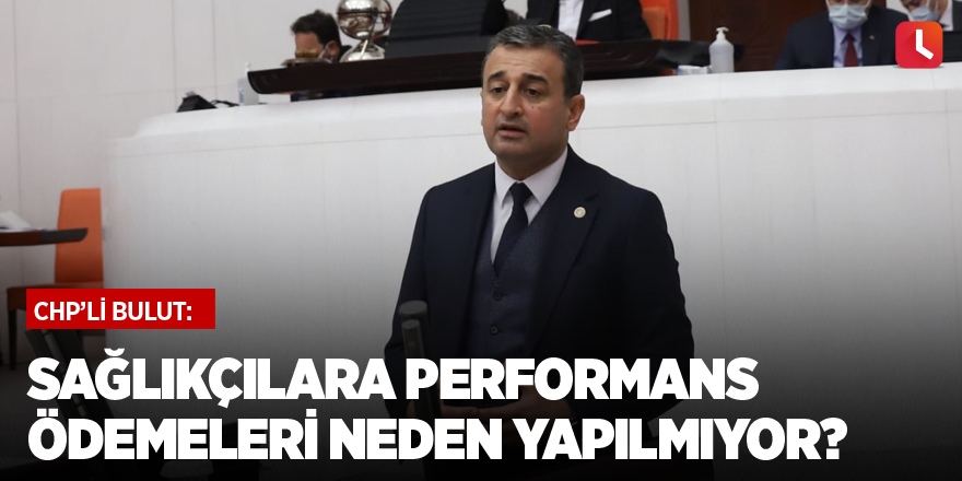 Sağlıkçılara Performans Ödemeleri Neden Yapılmıyor?