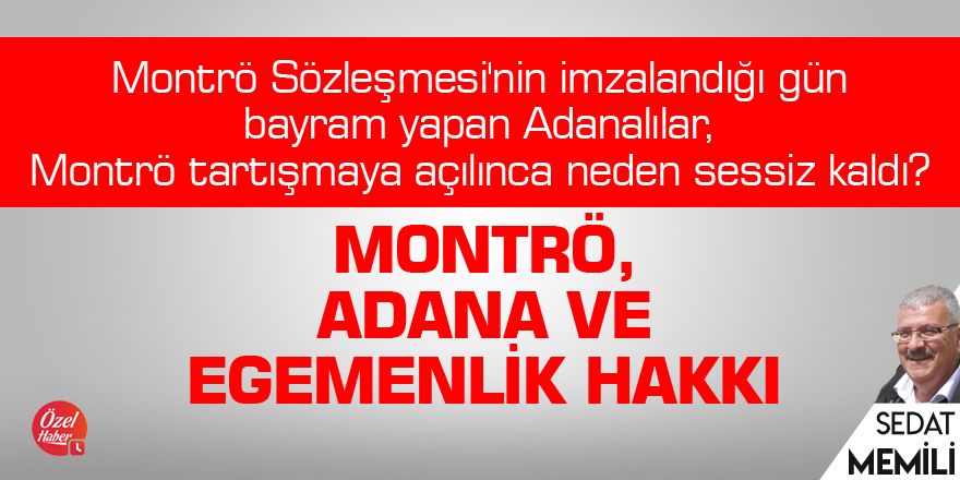 Montrö, Adana ve Egemenlik Hakkı