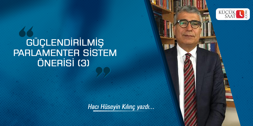 Güçlendirilmiş Parlamenter Sistem Önerisi (3)