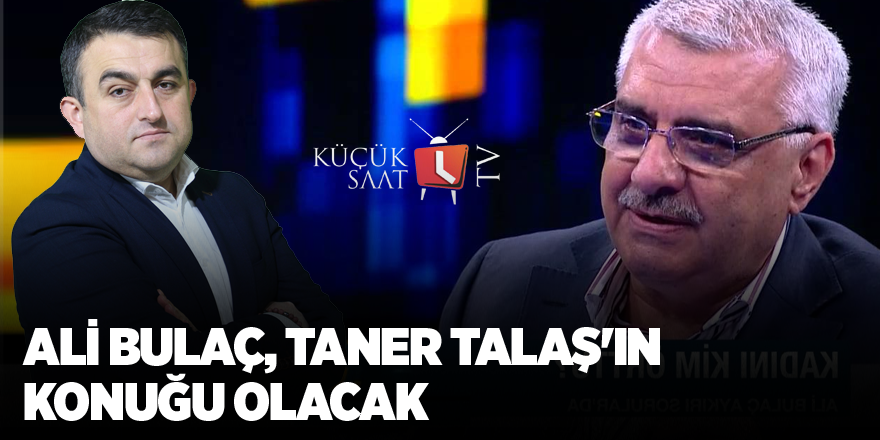 Ali Bulaç, Taner Talaş'ın konuğu olacak