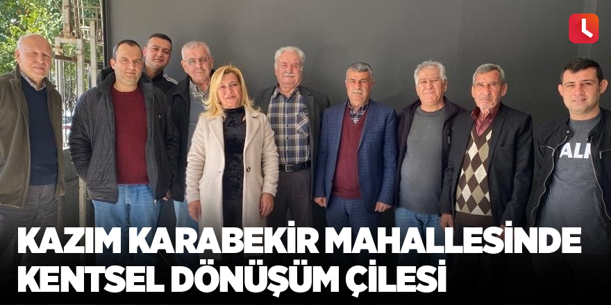 Kazım Karabekir Mahallesinde kentsel dönüşüm çilesi