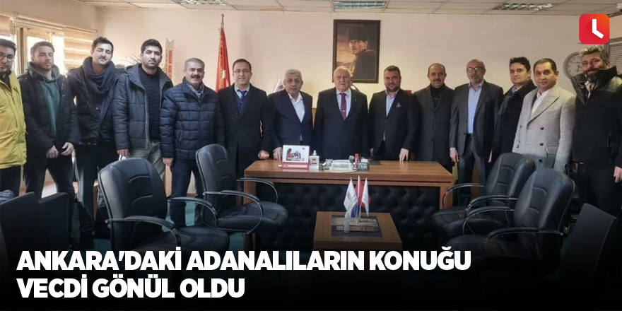 Ankara'daki Adanalıların konuğu Vecdi Gönül oldu