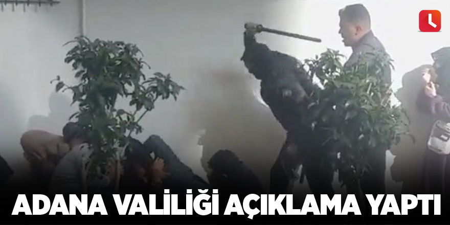 Adana Valiliği açıklama yaptı