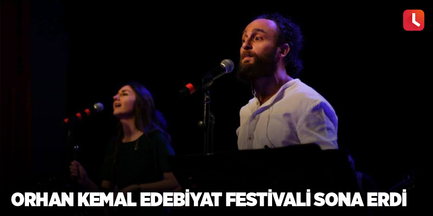 Orhan Kemal Edebiyat Festivali sona erdi