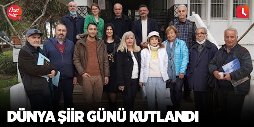 Dünya Şiir Günü Kutlandı