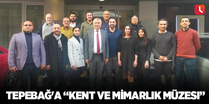 Tepebağ'a “Kent ve Mimarlık Müzesi”