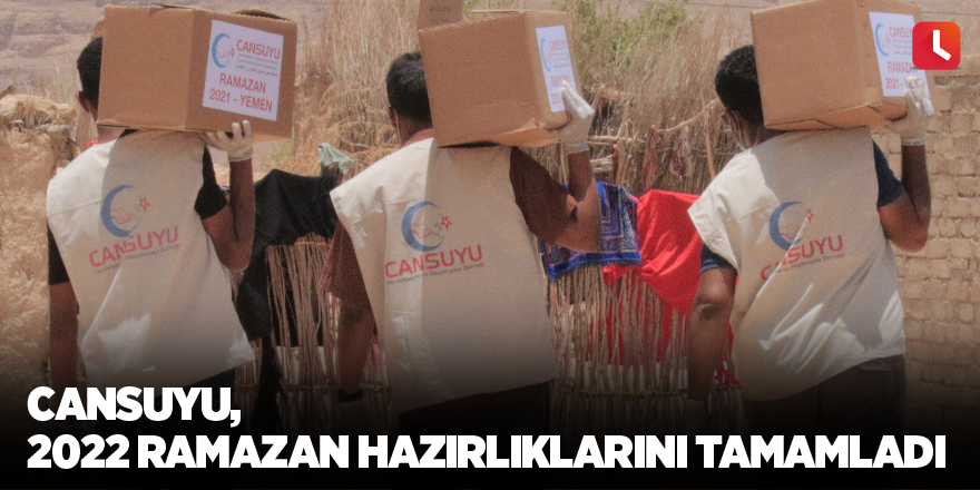 Cansuyu, 2022 Ramazan hazırlıklarını tamamladı