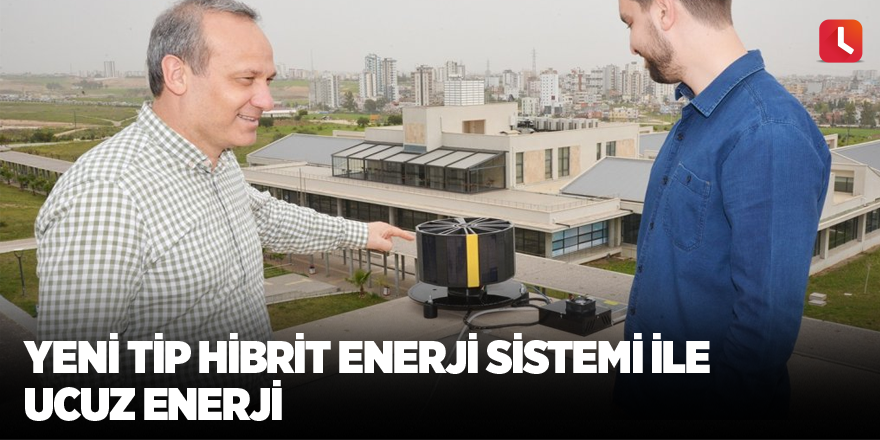 Yeni Tip Hibrit Enerji Sistemi ile ucuz enerji