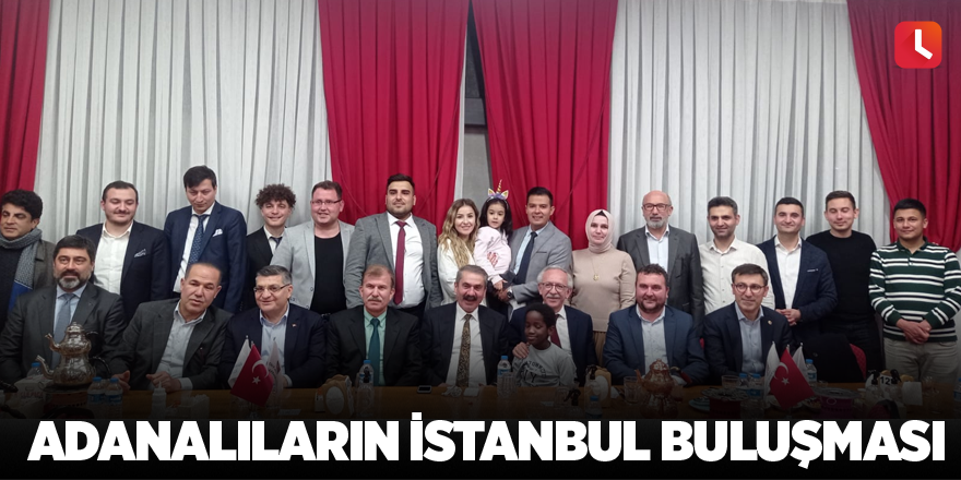 Adanalıların İstanbul Buluşması